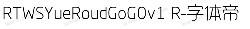 RTWSYueRoudGoG0v1 R字体转换 RTWSYueRoudGoG0v1 R字体转换